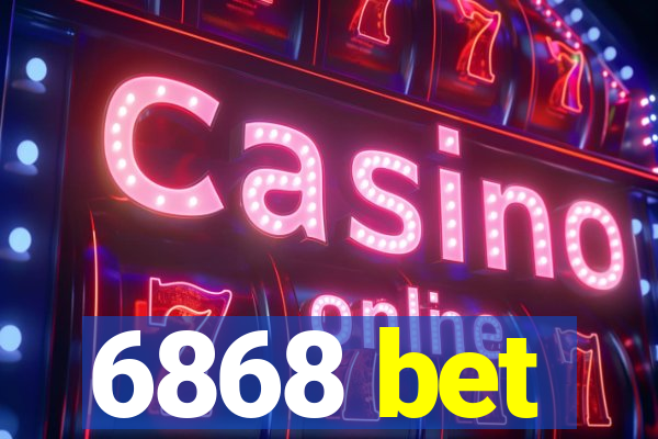 6868 bet